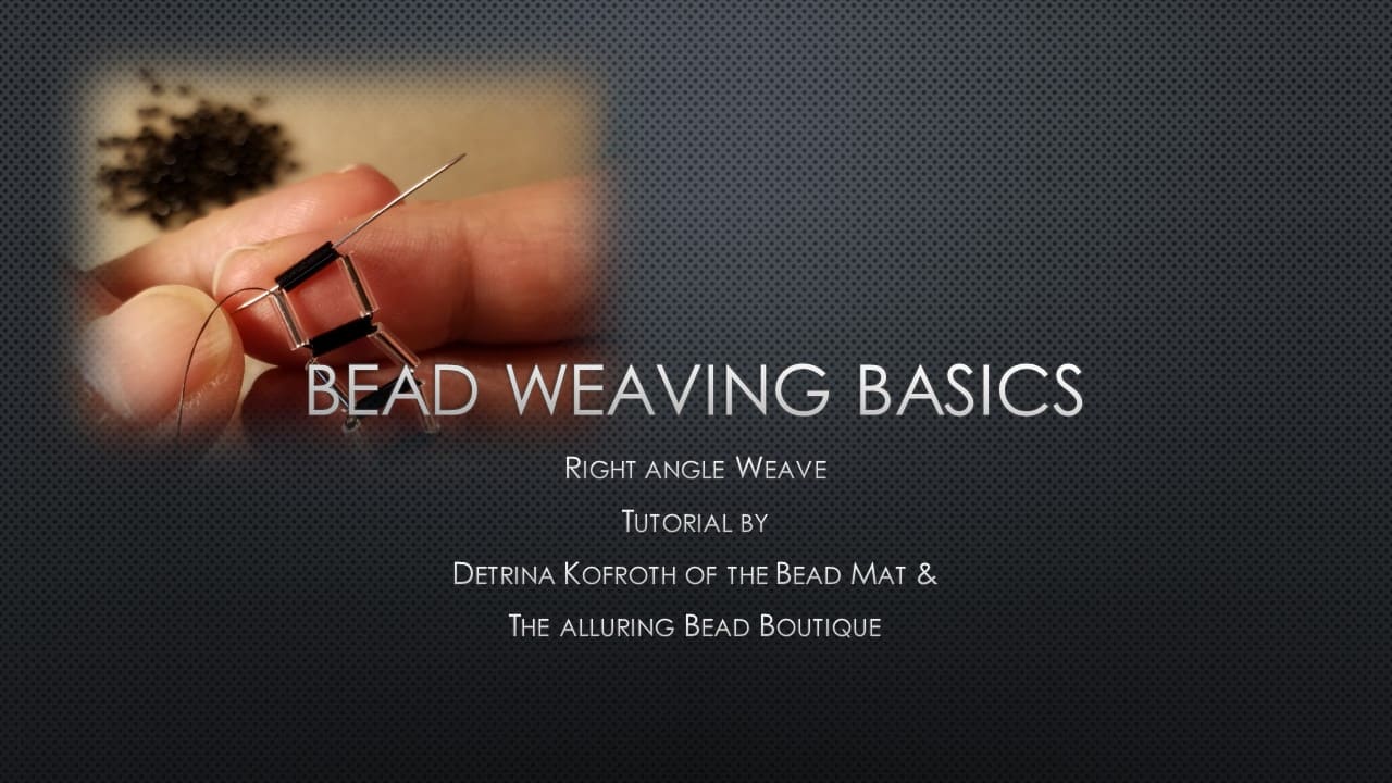 Bead Weaving Basics